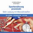 Sporternährung praxisnah